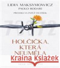 Holčička, která neuměla nenávidět Paolo Rodari 9788027722723 Kontrast - książka