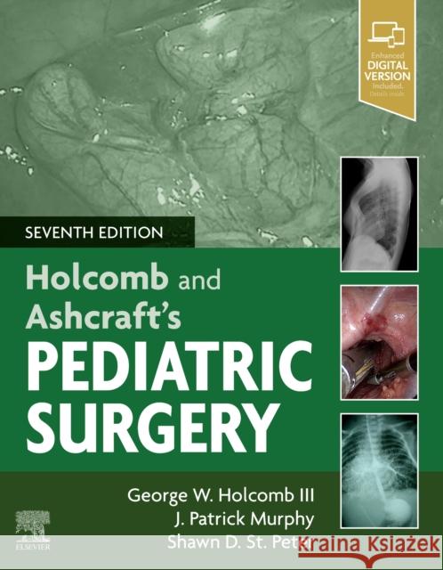 Holcomb and Ashcraft's Pediatric Surgery Holcomb, George W. 9780323549400 Elsevier - Health Sciences Division - książka