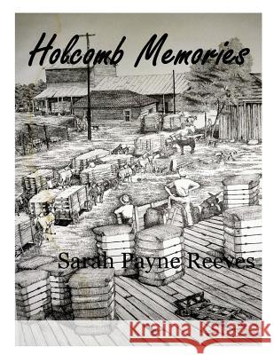 Holcomb Memories: Tigers, Trains and Treasures Sarah Payne Reeves 9781535505543 Createspace Independent Publishing Platform - książka