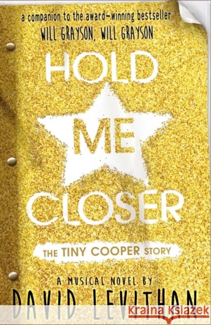 Hold Me Closer: The Tiny Cooper Story David Levithan 9780141359373 PUFFIN - książka