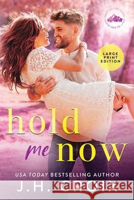 Hold Me Now Jh Croix 9781954034129 Frisky Fox Publishing, LLC - książka