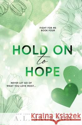 Hold on to Hope (Alternate Paperback) A. L. Jackson 9781960730190 A.L. Jackson Books, Inc. - książka