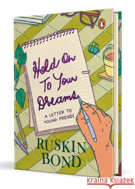 Hold on to Your Dreams: A Letter to Young Friends Ruskin Bond 9780143468998 Penguin Random House India - książka