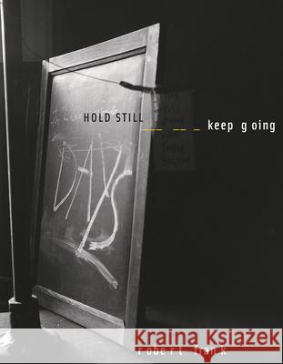 HOLD STILL – Keep Going Robert Frank 9783969993699 Steidl Publishers - książka