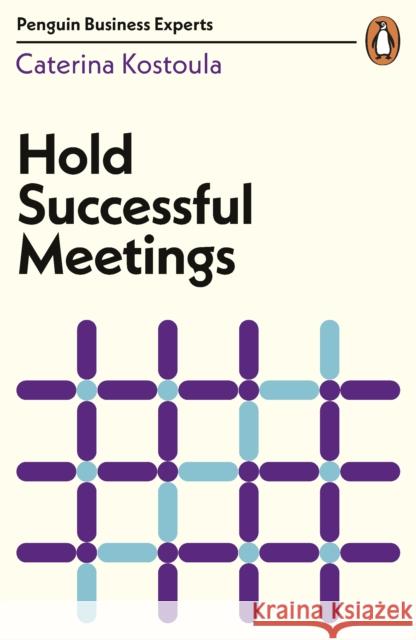 Hold Successful Meetings Caterina Kostoula 9780241481950 Penguin Books Ltd - książka