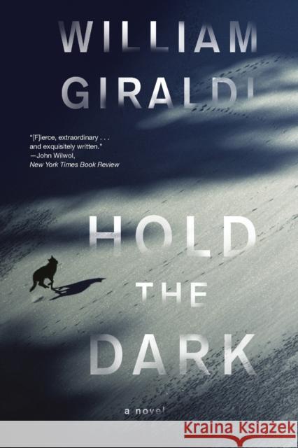 Hold the Dark Giraldi, William 9781631490422 John Wiley & Sons - książka
