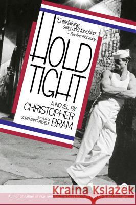 Hold Tight Christopher Bram 9780452262263 Plume Books - książka