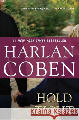 Hold Tight: A Suspense Thriller Harlan Coben 9780451236791 New American Library - książka