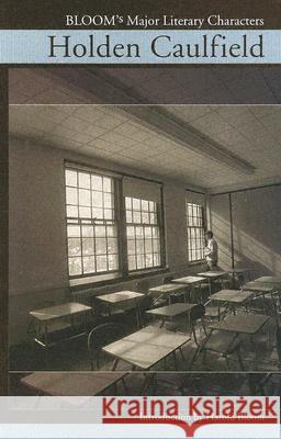 Holden Caulfield Harold Bloom 9780791081747 Chelsea House Publications - książka