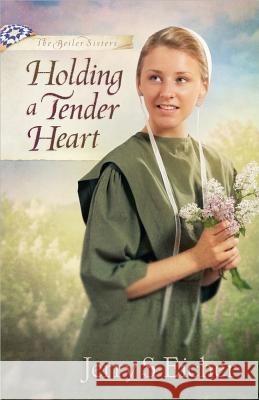 Holding a Tender Heart Jerry S. Eicher 9780736955119 Harvest House Publishers - książka