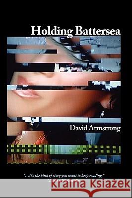 Holding Battersea David Armstrong 9781906558659 Legend Press Ltd - książka