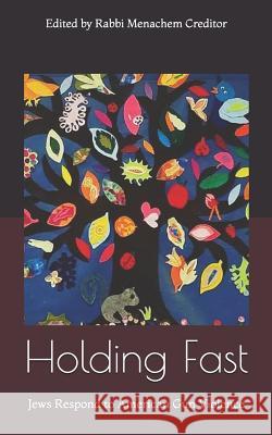 Holding Fast: Jews Respond to American Gun Violence Jeff Salkin Orelle Magnani Ada Perlman 9781790532872 Independently Published - książka