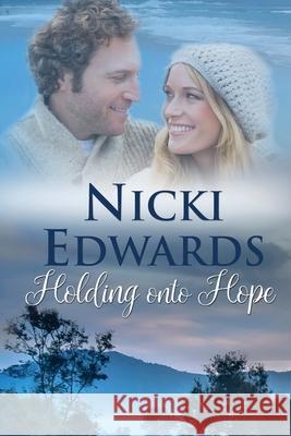 Holding Onto Hope Nicki Edwards 9780648710813 Nicki Edwards - książka