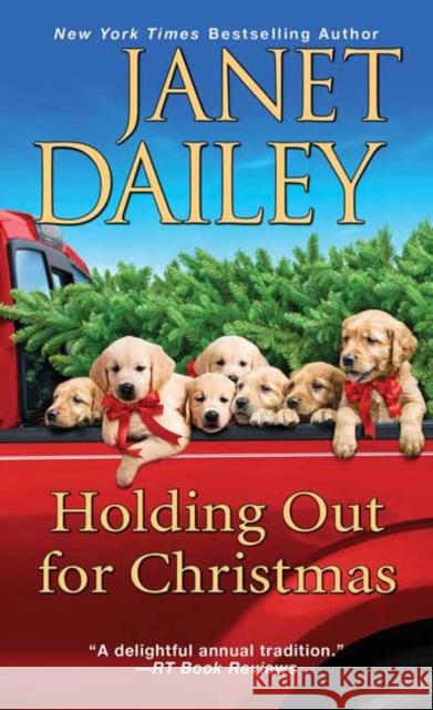 Holding Out for Christmas: A Festive Christmas Cowboy Romance Novel Dailey, Janet 9781420151060 Zebra - książka