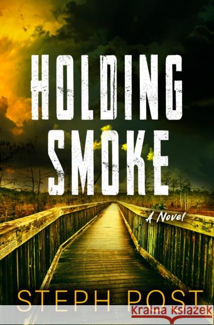 Holding Smoke Steph Post 9781917415026 Datura Books - książka