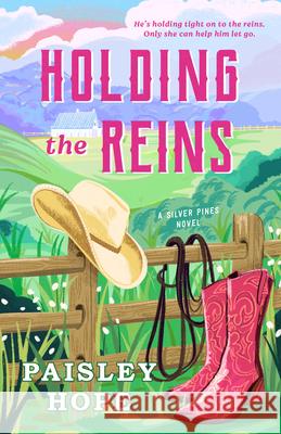 Holding the Reins: A Silver Pines Novel Paisley Hope 9780593977118 Dell - książka