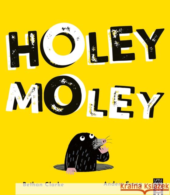 Holey Moley Bethan Clarke 9781801044141 Little Tiger Press Group - książka