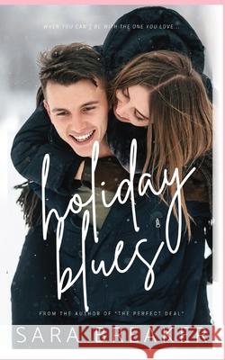 Holiday Blues: A Sweet Holiday Romance Sara Breaker 9780473598617 Zeta Indie Publishing - książka