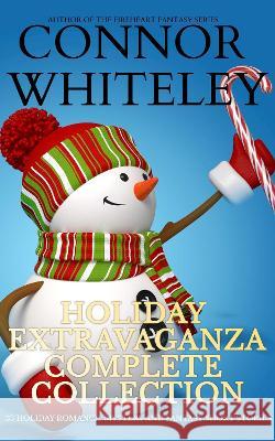 Holiday Extravaganza Complete Collection: 33 Holiday Romance, Mystery and Fantasy Short Stories Connor Whiteley   9781915551528 Cgd Publishing - książka