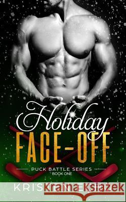 Holiday Face-off Echo, Kristen 9780995271234 Kristen Publishing - książka