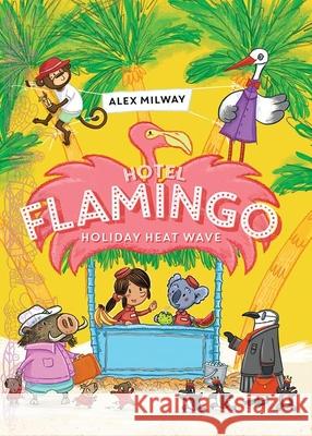 Holiday Heat Wave Alex Milway Alex Milway 9781684641277 Kane/Miller Book Publishers - książka