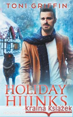 Holiday Hijinks: Escape from the Holidays Jude Dunn Lou Harper Toni Griffin 9781792660481 Independently Published - książka