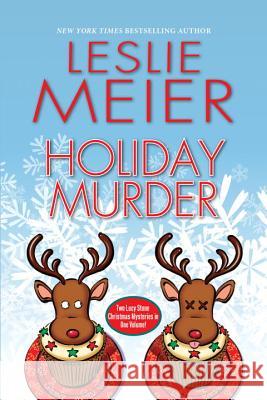 Holiday Murder Leslie Meier 9781496708915 Kensington Publishing Corporation - książka