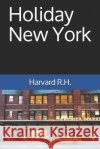 Holiday New York Harvard R 9781095085523 Independently Published