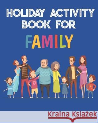Holiday Puzzle Activity Book for Families including Seniors: Book of 8 different paper games Dee Mack 9781656443304 Independently Published - książka