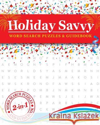 Holiday Savvy: Word Search Puzzles & Guidebook M. E. Chidiac 9780996500258 M.E. Hommell Chidiac - książka