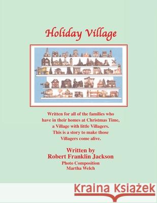 Holiday Village Robert Franklin Jackson Martha Welch 9781796072228 Xlibris Us - książka