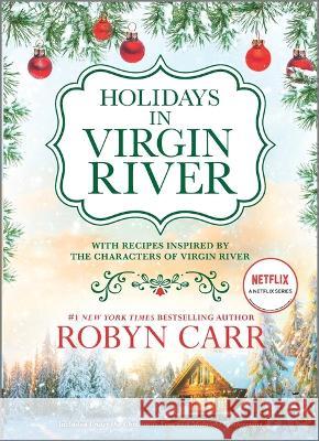 Holidays in Virgin River: Romance Stories for the Holidays Carr, Robyn 9780778387176 Mira Books - książka