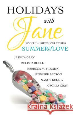 Holidays with Jane: Summer of Love Melissa Buell Nancy Kelley Jennifer Becton 9780692738757 Indie Jane Press - książka