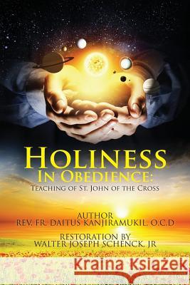 Holiness In Obedience: Teachings of St. John of the Cross Schenck Jr, Walter Joseph 9781522764021 Createspace Independent Publishing Platform - książka