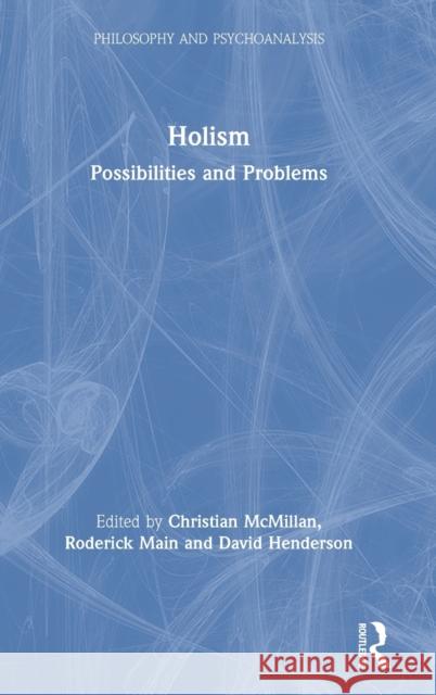 Holism: Possibilities and Problems Christian McMillan Roderick Main David Henderson 9780367424817 Routledge - książka