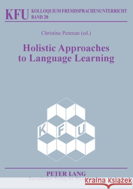 Holistic Approaches to Language Learning Christine Penman   9783631539842 Peter Lang AG - książka