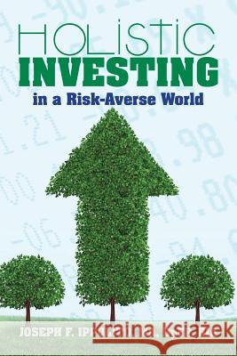 Holistic Investing in a Risk-Averse World Joseph F. Ippolito 9781475121193 Createspace - książka