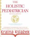 Holistic Pediatrician, the (Second Edition) Kathi Kemper Herbert Benson 9780060084271 Quill