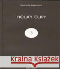 Holky Elky Radmila Adamová 9788086907918 Větrné mlýny - książka