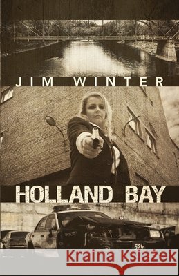 Holland Bay: A Holland Bay Thriller Jim Winter 9781971751320 Crimson Gate Books - książka