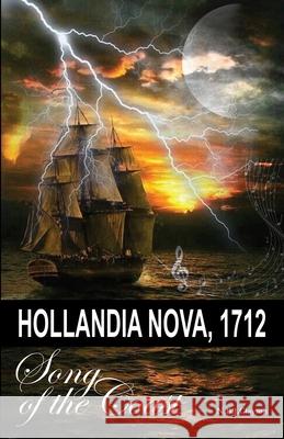 Hollandia Nova, 1712 - Song of the Coast Nigel Clayton 9780648767275 Zuytdorp Press - książka