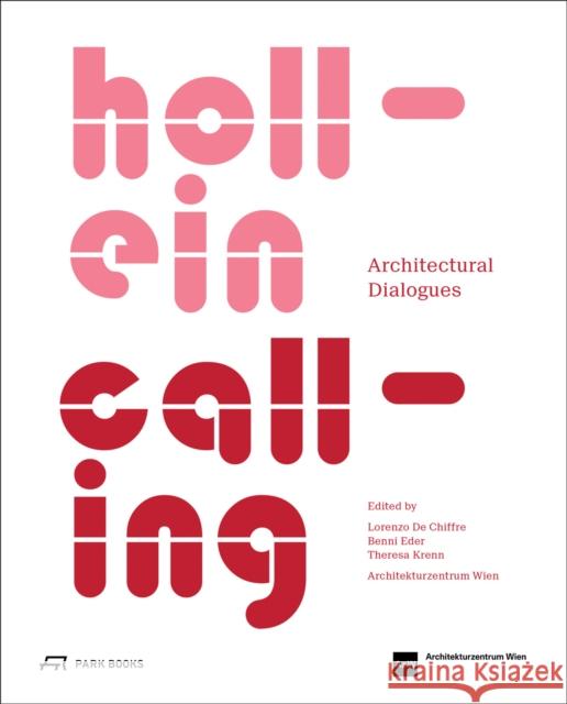 Hollein Calling: Architectural Dialogues  9783038603405 Park Books - książka