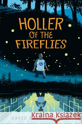 Holler of the Fireflies David Barclay Moore 9781524701291 Alfred A. Knopf Books for Young Readers - książka