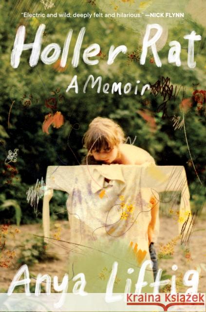 Holler Rat: A Memoir Anya Liftig 9781419763007 Abrams - książka