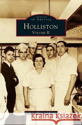 Holliston, Volume II Holliston Historical Society 9781531600884 Arcadia Publishing Library Editions - książka