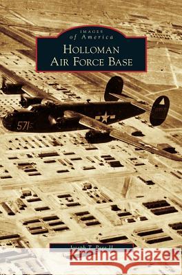 Holloman Air Force Base Joseph T Page, II 9781531664404 Arcadia Publishing Library Editions - książka