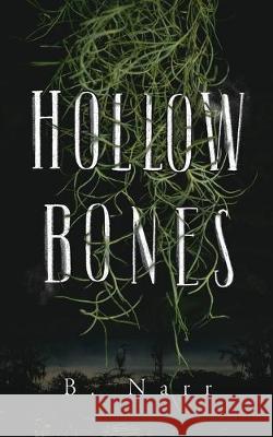 Hollow Bones B Narr, Eric C Wilder, Lillian Boyd 9781734021806 B. Narr - książka