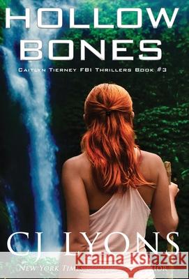 Hollow Bones Cj Lyons 9781946578013 Edgy Reads - książka