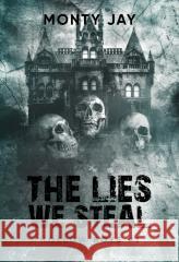 Hollow Boys T.1 The lies we steal Monty Jay 9788368442076 Black Rose - książka