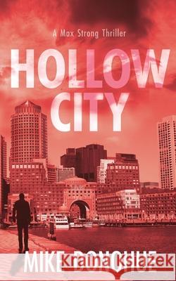 Hollow City Mike Donohue 9781736829745 Spring St. Studios - książka